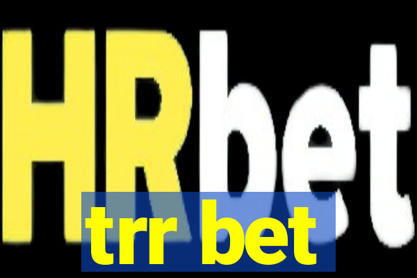 trr bet